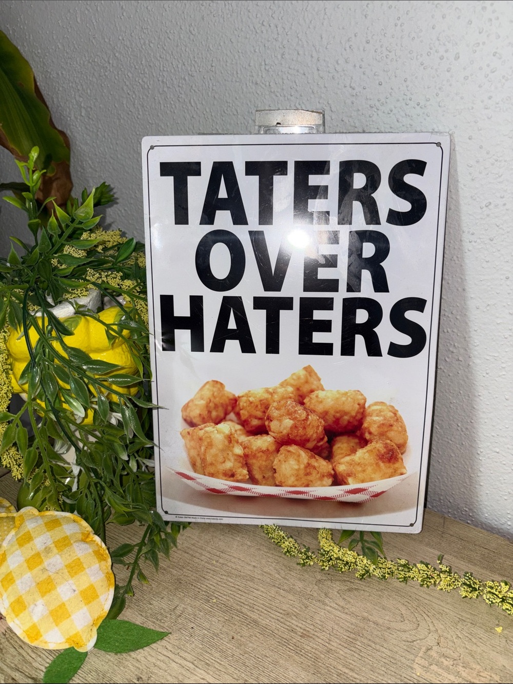 Taters Over Haters Metal Wall Sign - White & Black with Tater Image